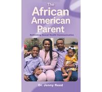 The African American Parent: Rethinking Sexual Health Communication