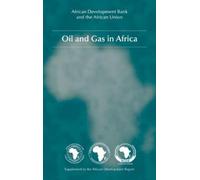 The African Development Bank Oil and Gas in Africa (Copertina rigida)