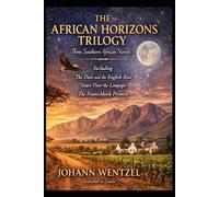 The African Horizons Trilogy: Three Southern African Novels