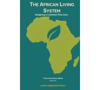 The African Living System: Designing A Continent That Lives