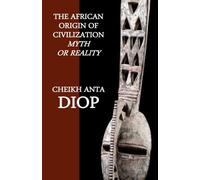 The African Origin of Civilization