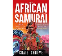 The African Samurai: Fans of Shogun will love this' Conn Iggulden