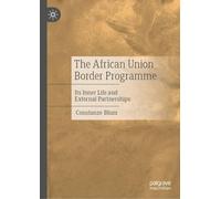 The African Union Border Programme: Its Inner Life and External Partnerships