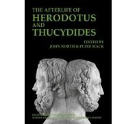 The Afterlife of Herodotus and Thucydides (Tascabile)