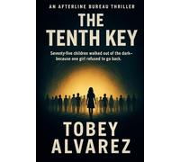 THE AFTERLINE BUREAU: THE TENTH KEY