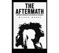 The Aftermath: Sorting Through the Pieces of Divorce