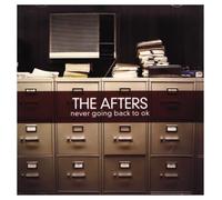 The Afters - Never Going Back To OK