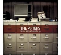 The Afters - Never Going Back To OK