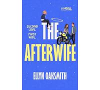 The Afterwife: A completely hilarious and heart-tugging romantic comedy
