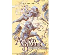 Hannah Taylor Lindsey The Agapéd Bearer (Tascabile)
