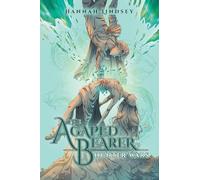 The Agapéd Bearer: Hunter Wars: 3