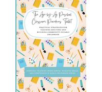 The Age-by-Ag Preschool Classroom Procedures Toolkit: Practical Strategies for Teaching Routines and Building Community in Early Childhood