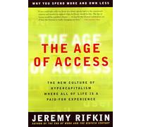 The Age of Access: The New Culture of Hypercapitalism