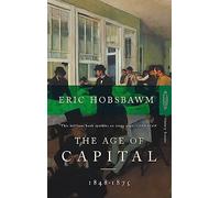 The Age Of Capital: 1848-1875