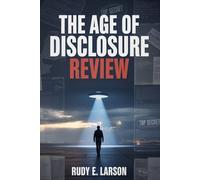 The Age of Disclosure Review: The 80-year cover-up they don’t want you to see