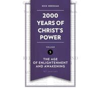2,000 Years of Christ's Power Vol. 5: The Age of Enlightenment and Awakening
