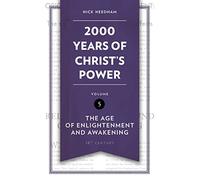 2,000 Years of Christ's Power Vol. 5: The Age of Enlightenment and Awakening