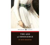 The Age of Innocence: The Gilded Age Literary Classic (Annotated)