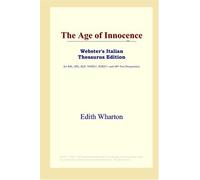 The Age of Innocence (Webster's Italian Thesaurus Edition)