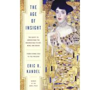 The Age of Insight: The Quest to Understand the Unconscious in Art, Mind, and