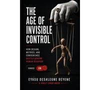 THE AGE OF INVISIBLE CONTROL: 2