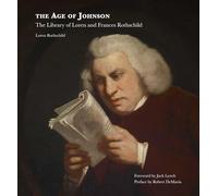 The Age of Johnson: The Library of Loren and Frances Rothschild