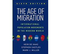 Hein de Haas Stephen Castles Mark J Miller The Age of Migration (Tascabile)