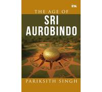 The Age of Sri Aurobindo
