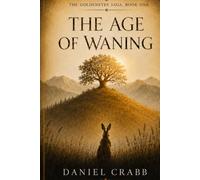 The Age of Waning