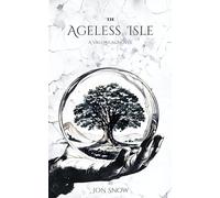 The Ageless Isle: A Valorium Novel