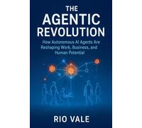 The Agentic Revolution