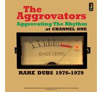 The Aggrovators Aggrovating the Rhythm at Channel One: Rare Dubs 1976-1979 (CD)