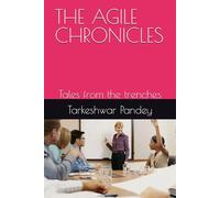 THE AGILE CHRONICLES: Tales from the trenches