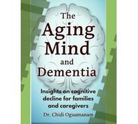 The Aging Mind and Dementia