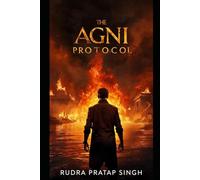 THE AGNI PROTOCOL: City of burning water