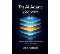 The AI Agent Economy: Why the Next Trillion-Dollar Industry Has No Employees: 1