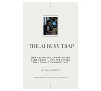 The AI Busy Trap