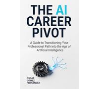 The AI Career Pivot