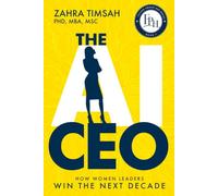 The AI CEO: How Women Leaders Win the Next Decade