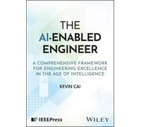 The Ai-enabled Engineer: A Comprehensive Framework for Engineering Excellence in the Age of Intelligence
