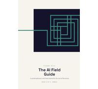 The AI Field Guide: A pocket glossary and cheat sheets for the rest of the series