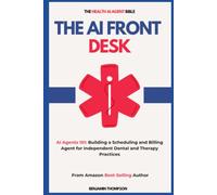 The AI Front Desk (Building a Scheduling and Billing Agent for Independent Dental and Therapy Practices)