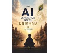 The AI Generation Needs Krishna: Timeless Wisdom for an Intelligent Future