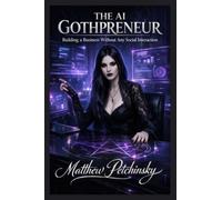 The AI Gothpreneur: Building a Business Without Any Social Interaction