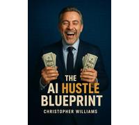 The AI Hustle Blueprint