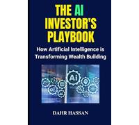 The AI Investor's Playbook: How Artificial Intelligence is Transforming Wealth Building