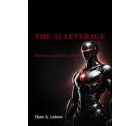 The AI Leverage: Executive Authority Edition