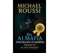 The AI Mafia (Master Edition): The Fallen AI Sapiens