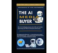 THE AI MEDIA BUYER