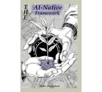The AI-Native Framework: Introduction